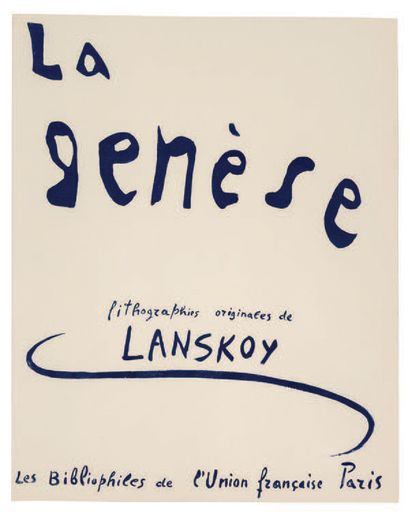 LANSKOY, ANDRÉ *** La Genèse. Paris, Bibliophiles d'Union
Française, 1966. 1 vol....