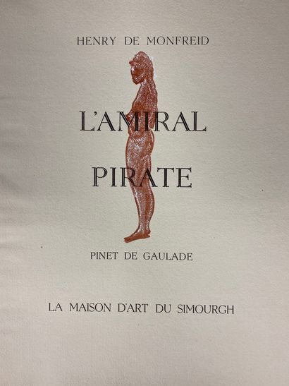 null HENRY DE MONFREID

The Pirate Admiral

Pinet de Gaulade illustrator

Volume...
