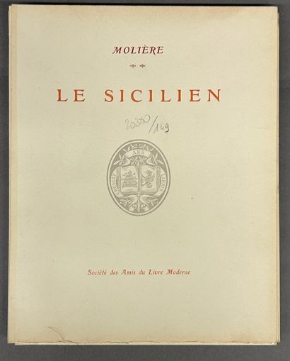 null MOLIÈRE. [DRÉSA]. Le Sicilien. Paris, Société des Amis du Livre Moderne. 1 vol....