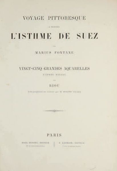FONTANE, Marius - RIOU. Album des souverains. Voyage pitto­resque à travers l'Isthme...