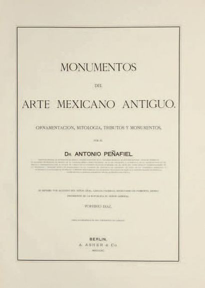 PENAFIEL, Antonio Monumentos del Arte mexicano antiguo. Ornementacion, mitolo­gia,...