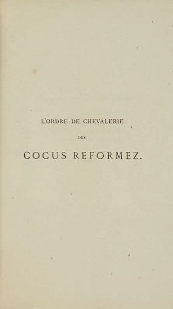 null [COCUS] L'Ordre de chevalerie des cocus reformez nouvellement es­tablis à Paris....