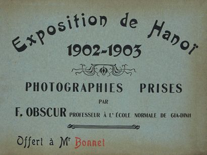 null EXPOSITION DE HANOI 1902-1903
Album de 158 épreuves par F OBSCUR professeur...