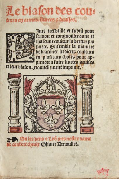 SICILE HERAULT (1448 - 14?). Le Blason des couleurs en Armes, Li­vrees et Devises....
