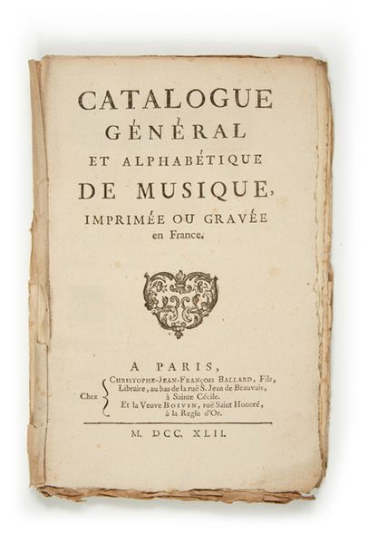 [BALLARD, Jean-François]. Catalogue général et alphabétique de musique, imprimée...