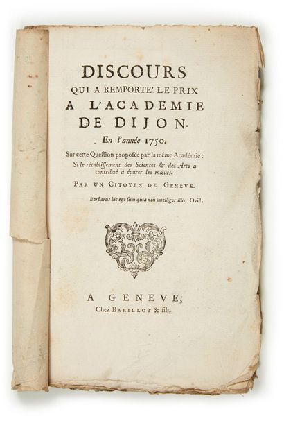 [ROUSSEAU, Jean-Jacques]. Discours qui a remporté le prix à l'Académie de Dijon en...
