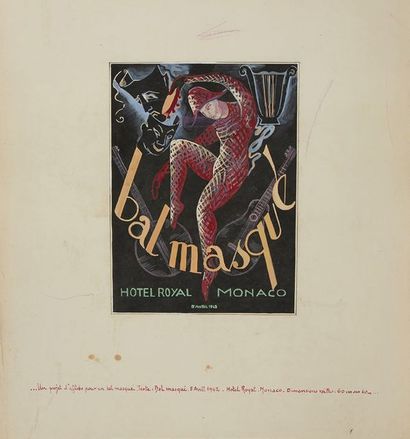 null "Bal Masqué Hotel Royal MONACO 5 avril 1942"
Deux projets d'affiches peints...