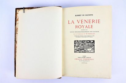 null Robert de SALNOVE.

La vénerie royale.

Paris, librairie cynégétique, 1929....