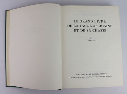 null [CHASSE] Le grand livre de la faune africaine et de sa chasse.

2 vol. in-4°...