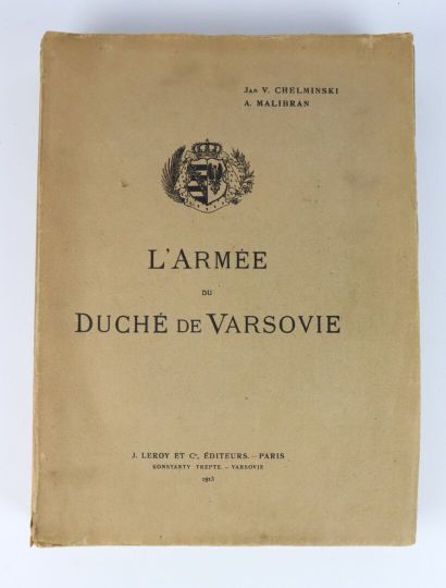 null Jan V. CHELMINSKI et A. MALIBRAN, 

L'armée du Duché de Varsovie. 

Paris, J....