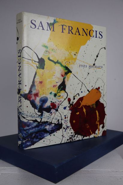 Yves MICHAUD. 
SAM FRANCIS. 
Paris, Editions...