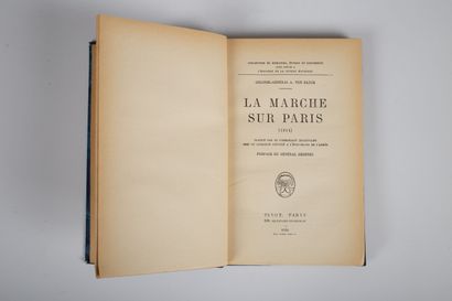 null La marche sur Paris -1914-.
Ouvrage du colonel général A.Von Kluck. Paris 1931...