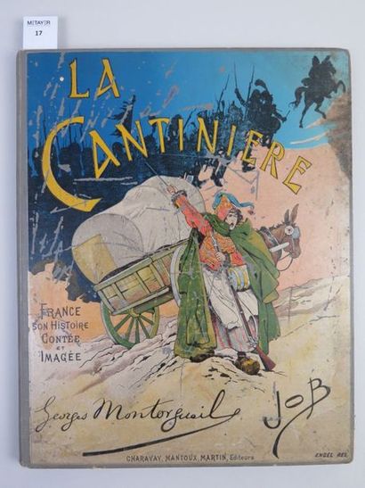 MONTORGUEIL La Cantinière, édition Martin, Paris, in-folio
Illustrations en couleurs...