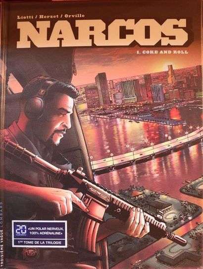 null Narcos.

LIOTTI, HERZET, ORVILLE.

Ed. Dargaud. 

Tomes 1 à 3.