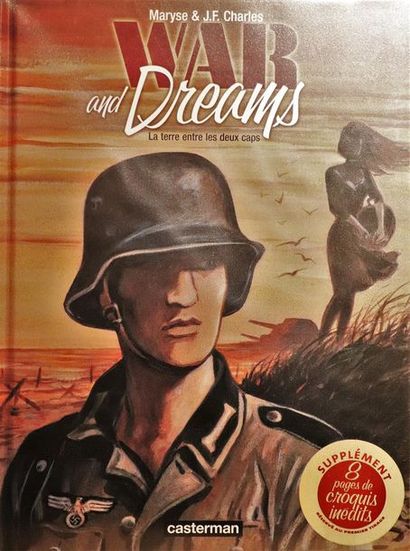 null War and Dreams.

CHARLES, Maryse et Jean-François.

Ed. Casterman. 

Tomes 1...