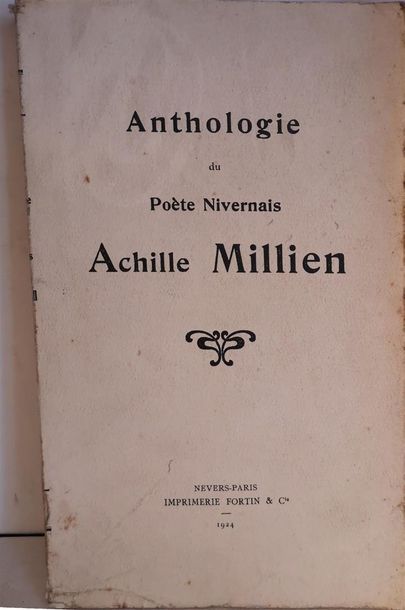 null [MILLIEN Achille], Anthologie du poète nivernais Achille Millien, Nevers/Paris,...