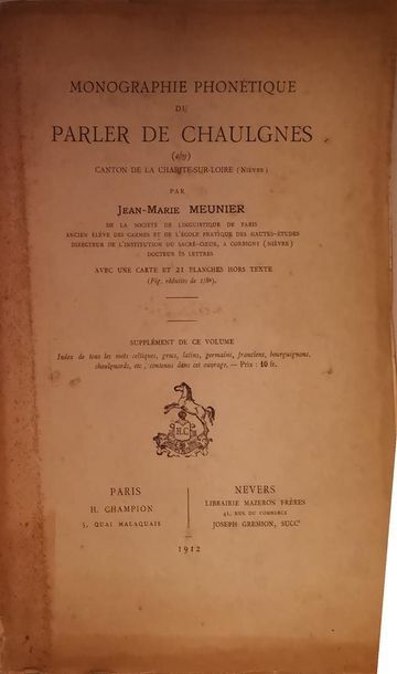 null MEUNIER, Jean-Marie (abbé), Monographie phonétique du parler de Chaulgnes, canton...