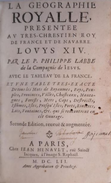 null LABBÉ, Philippe, La Géographie royalle présentée au très-chrestien roy de France...