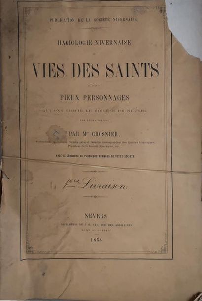 null CROSNIER, Augustin Joseph (Mgr), Hagiologie nivernaise, ou Vies des saints et...