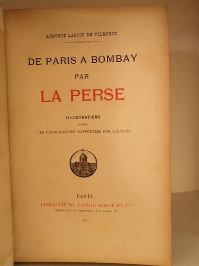 null LACOIN DE VILMORIN, Auguste, De Paris à Bombay par la Perse, Illustrations d'après...