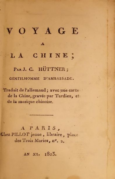 null [HÜTTNER, Johann Christian], Voyage à la Chine, par J.C. Hüttner, gentilhomme...