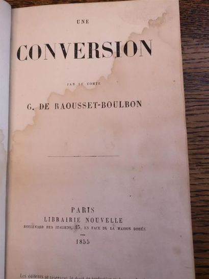 null RAOUSSET-BOULBON, Gaston de, Une conversion, Paris, Librairie nouvelle, 1855.

Un...