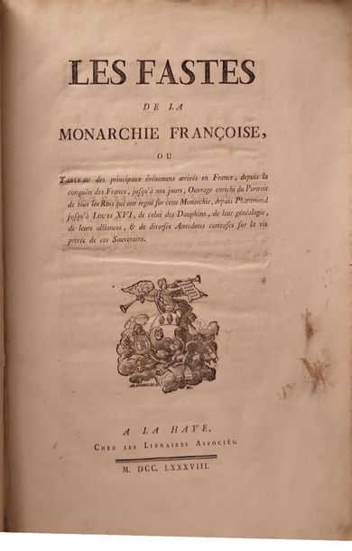 null Anonyme, Les Fastes de la monarchie françoise, ou Tous les principaux événemens...