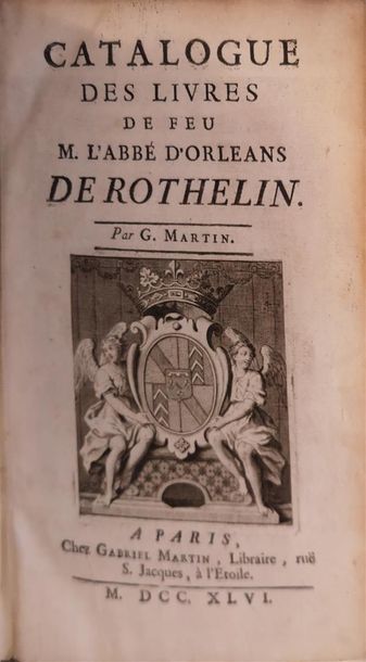 null MARTIN, Gabriel, Catalogue des livres de feu M. l'abbé d'Orléans de Rothelin,...
