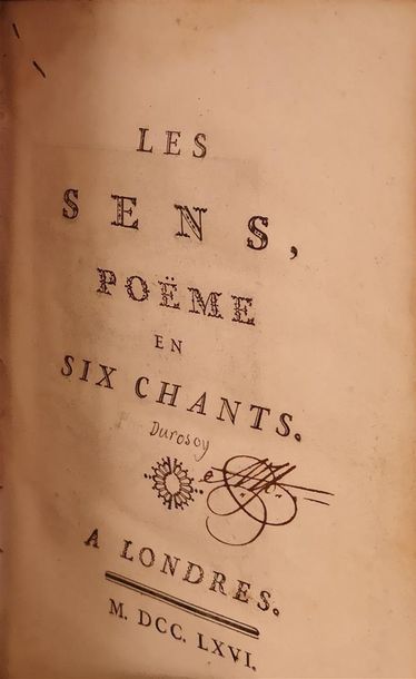 null [DUROSOY, Barnabé Farmian], Les Sens, poëme en six chants, Londres, 1766 ; relié...