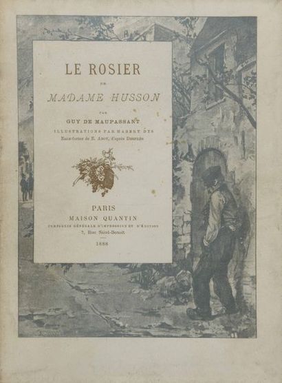 MAUPASSANT (Guy de) Le Rosier de Madame Husson.
Illustrations par Habert Dys. Eaux-fortes...