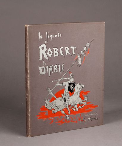 [Albert ROBIDA] MORIN (Louis) The Legend of Robert the Devil. Text and drawing by...