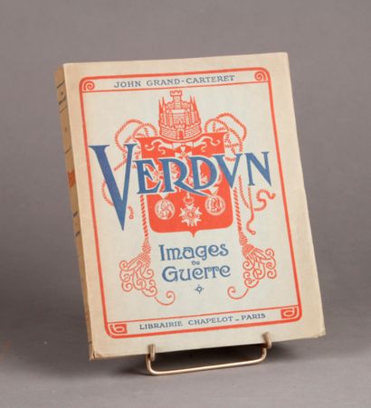 Albert ROBIDA et divers illustrateurs Verdun, images de guerre par John Grand-Carteret....