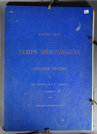  LAURENS (Jean-Paul.) / THIERRY (Augustin). Sixième récit des Temps Mérovingiens...