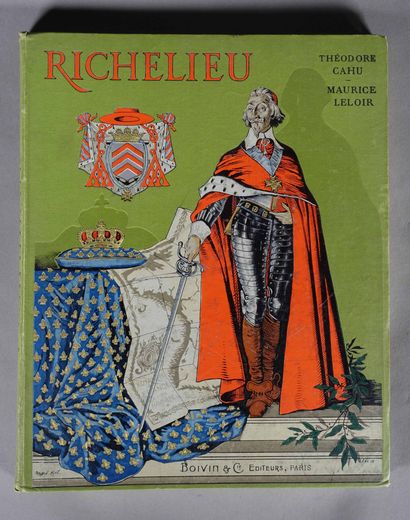 LELOIR (Maurice) / CAHU (Théodor). Richelieu....