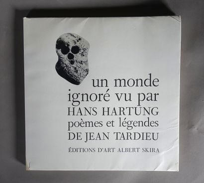 null [Meeting of two illustrated works].

HARTUNG (Hans) / TARDIEU (Jean). Un monde...