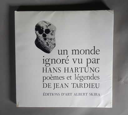 null [Réunion de deux ouvrages illustrés].

HARTUNG (Hans) / TARDIEU (Jean). Un monde...