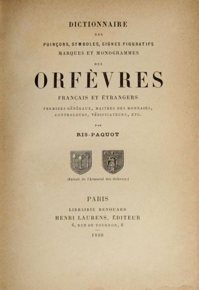 RIS-PAQUOT (Oscar Edmond) Dictionnaire des Poinçons, symboles, signes figuratifs,...