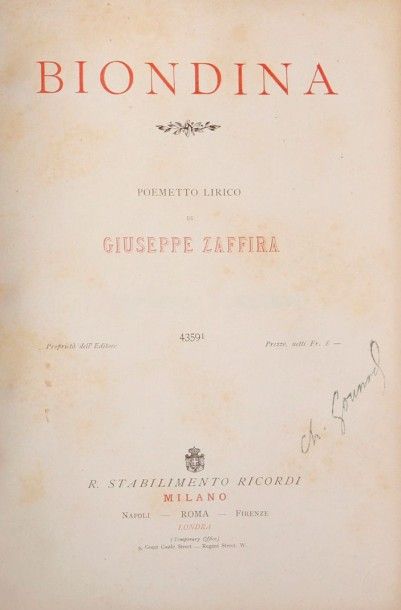 GOUNOD (Charles) Biondina. Poemetto lirico di Giuseppe Zafira Musica di... Milan,...