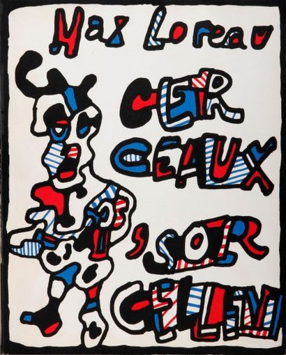 LOREAU (MAX) Cerceaux sorcellent. Jean Dubuffet. Paris et Bâle, Beyeler et Jeanne...