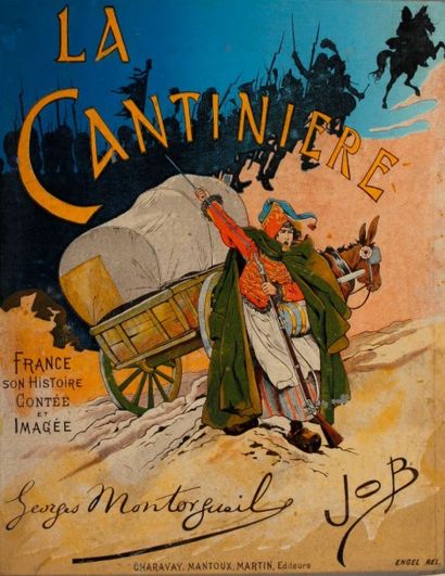 JOB LA CANTINIÈRE. Montorgueil et Job. S.d. (1908). Grand in-4. Charavay, Mantoux,...