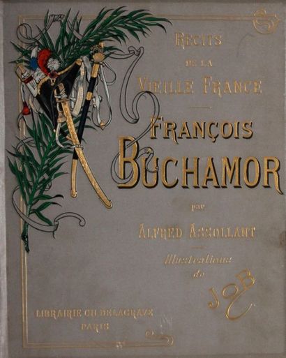 JOB FRANÇOIS BUCHEMOR. Récits de la vieille France par Alfred Assolant. Paris, Librairie...