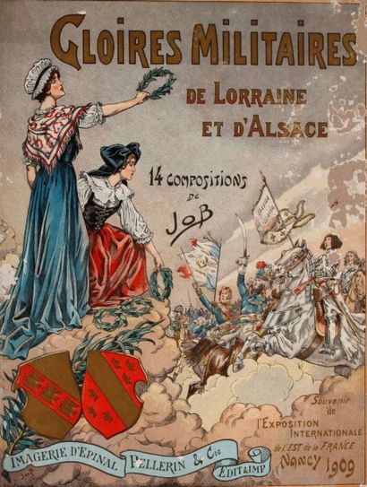 JOB GLOIRES MILITAIRES DE LORRAINE ET D'ALSACE. 1909, in-4, demi toile, plats épidermés,...