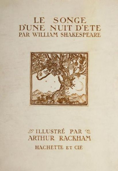 RACKHAM LE SONGE D'UNE NUIT D'ÉTÉ de William Shakespeare. Paris, Hachette et Cie,...