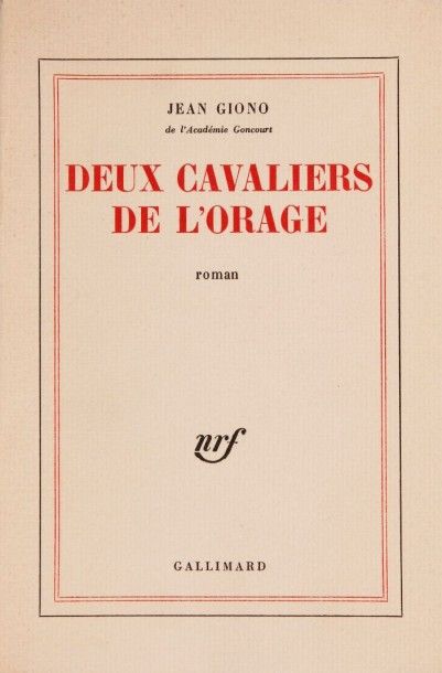 GIONO (Jean). 
DEUX CAVALIERS DE L'ORAGE.
Gallimard, 1965, in-8 broché, non coupé....