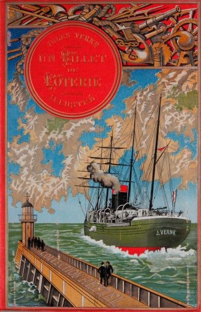 Jules VERNE 
UN BILLET DE LOTERIE. Edition Hetzel.
Au Steamer, rouge (gardes refaites,...