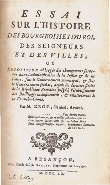 [FRANCHE-COMTÉ]. DROZ (M.). * Essai sur l'histoire des bourgeoisies du Roi, des seigneurs...