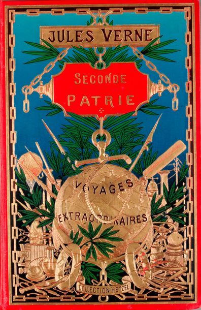 JULES VERNE-HETZEL Seconde Patrie (1900).
Volume double au globe doré polychrome,...