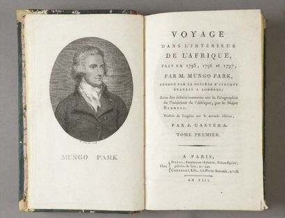 MUNGO PARK (1771-1806) Voyage dans l'intérieure de l'Afrique, fait en 1795, 1796,...