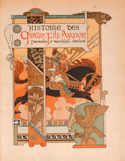 GRASSET (Eugène). Histoire des quatre fils Aymon.
Très nobles et très vaillants chevaliers....