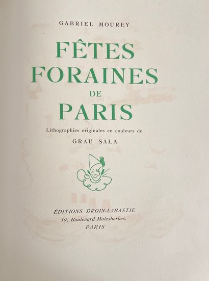 null Emilio GRAU SALA et Gabriel MOUREY 
Fêtes foraines de Paris
Ouvrages in folio,...